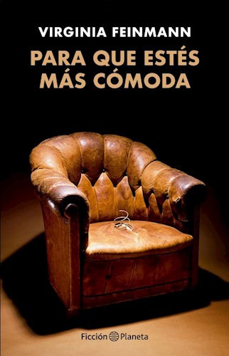 Para Que Estes Mas Comoda (coleccion Ficcion) - Feinmann Vi