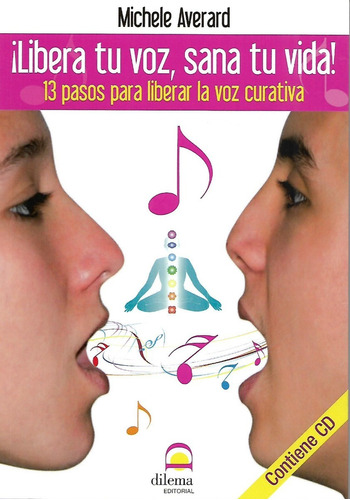 Libro Libera Tu Voz  Sana Tu Vida Contiene Cd