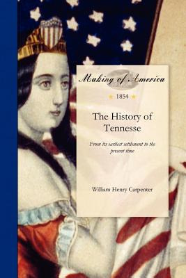 Libro History Of Tennessee: From Its Earliest Settlement ...