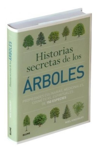 Historias Secretas De Los Arboles - Noel Kingsbury