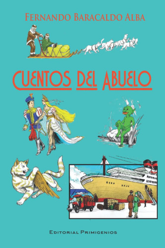 Libro: Cuentos Del Abuelo (spanish Edition)