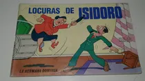 Comprar Revista Locuras De Isidoro, La Hermana Domingasept 1992  292