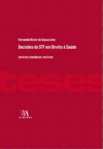 Decisões Do Stf Em Direito À Saúde, De Lima Sousa. Editora Almedina Em Português