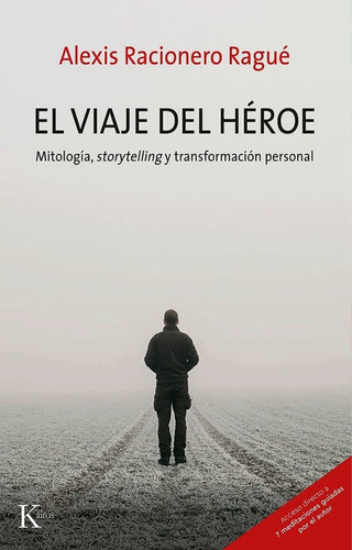 El Viaje Del Héroe, De Racionero Ragué, Alexis. Editorial Kairos, Tapa Blanda En Español, 2021
