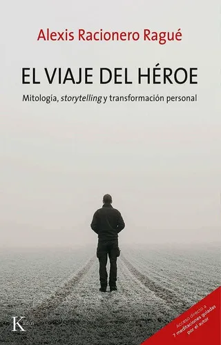 El Viaje Del Héroe, De Racionero Ragué, Alexis. Editorial Kairos, Tapa Blanda En Español, 2021