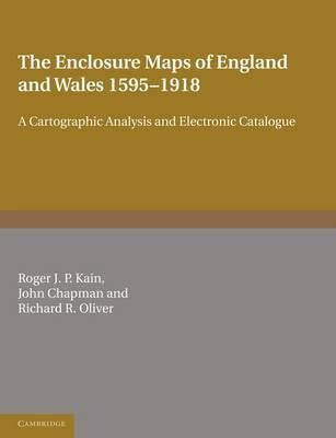 The Enclosure Maps Of England And Wales 1595-1918 - Roger...