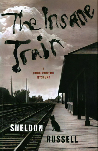 The Insane Train, De Sheldon Russell. Editorial St Martins Press 3pl, Tapa Blanda En Inglés