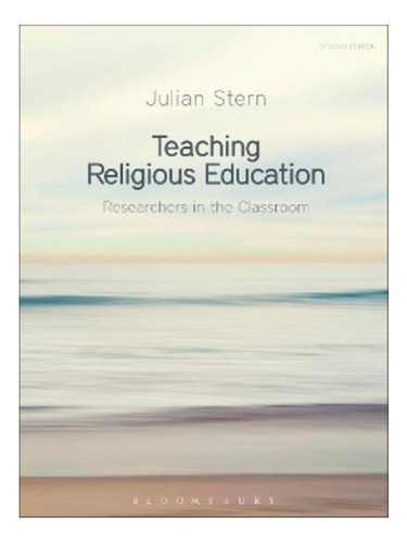 Teaching Religious Education - Julian Stern. Eb08