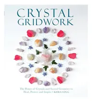 Comprar Libro: Crystal Gridwork: El Poder De Los Cristales Y Lo Sagr