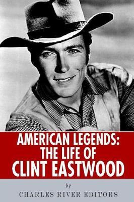 Libro American Legends : The Life Of Clint Eastwood - Cha...