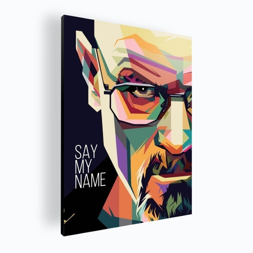 Cuadro Moderno Poster Say My Name - Breaking Bad 60x84 Mdf