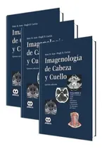 Comprar IMAGENOLOGÍA DE CABEZA Y CUELLO 3 Vols. 5ta Ed., de PETER M.SOM y OTROS., vol. CABEZA Y CUELLO. Editorial Amolca, tapa dura en español, 2015