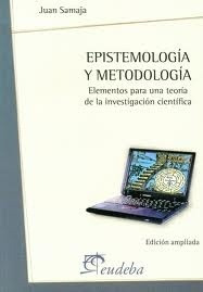 Epistemologia Y Metodologia  (ed. Ampliada) - Samaja, Juan