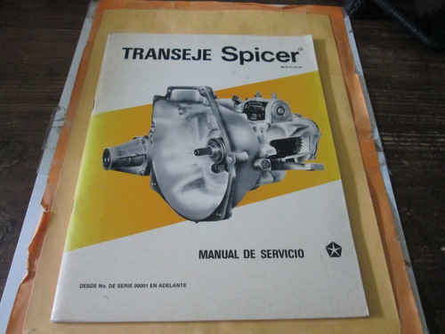 Transeje Spicer. Manual De Servicio Desde No. Serie 00001 En