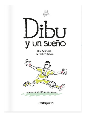 Dibu, Y Un Sueño - Nikolas Cattow