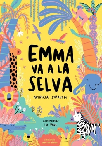 Emma Va A La Selva - Patricia Strauch - Lu Paul