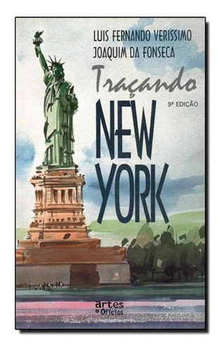 Trancando New York - 09 Ed: Trancando New York - 09 Ed, De Veríssimo, Luis Fernando. Editora Artes E Oficios, Capa Mole, Edição 9 Em Português