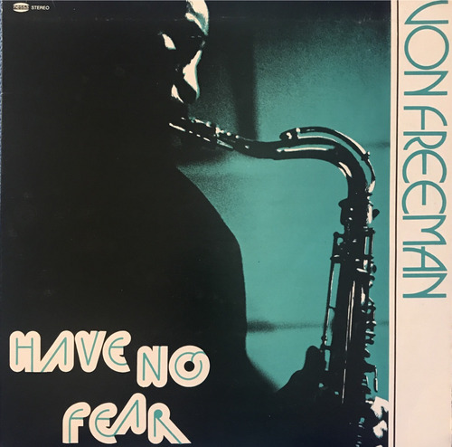 Von Freeman Have No Fear 1975 Stereo Made In Usa Lp (Usado)