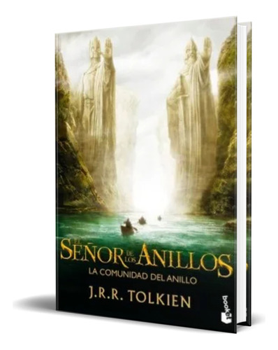 Libro La Comunidad Del Anillo [ El Señor De Los Anillos ], De Tolkien, J. R. R.. Editorial Booket, Tapa Blanda En Español, 2016