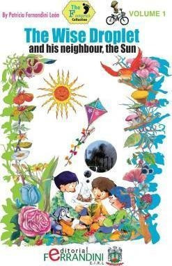 The Wise Droplet And His Neighbour, The Sun - Patricia Fe...