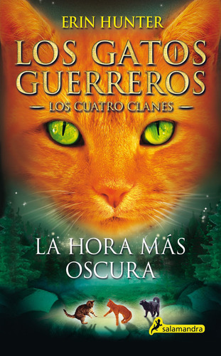 La hora más oscura, de Hunter, Erin. Juvenil Editorial Salamandra Infantil Y Juvenil, tapa blanda en español, 2013
