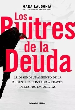 Los Buitres De La Deuda - Laudonia, Mara