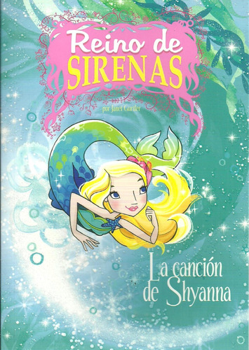 Reino De Sirenas - La Cancion De Shyanna - Gurtler Janet