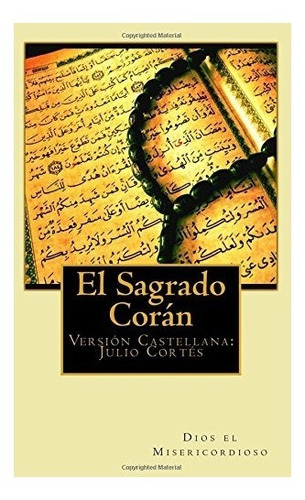 Libro : El Sagrado Coran  - Dios El Misericordioso - Yasi...