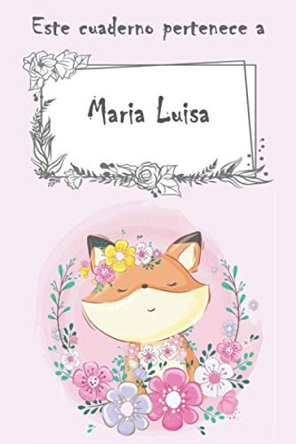 Este Cuaderno Pertenece A Maria Luisa: Cuaderno Personalizad