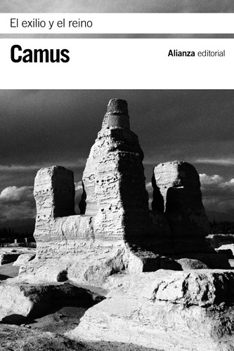 El exilio y el reino, de Camus, Albert. Editorial Alianza, tapa blanda en español, 2014