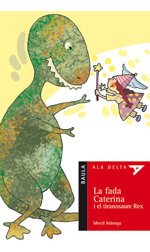 La Fada Caterina I El Tiranosaure Rex (libro Original)