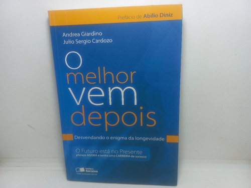 Livro - O Melhor Vem Depois - Vários - Gb - 4380