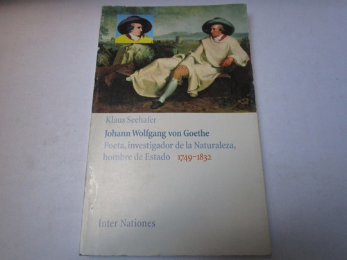 Klaus Seehafer, Johan Wolfgang Von Goethe, Poeta, Investigad