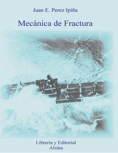 Libro: Mecanica De Fractura (spanish Edition)