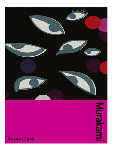 After Dark - Murakami Collectible Classics (hardback) . Ew08