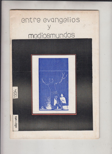 1994  Revista Cultural Entre Evangelios Y Mediosmundos Rara