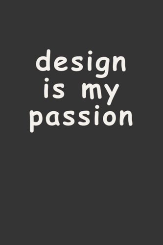 Libro: Design Is My Passion: A 120 Page Comic Sans Sketchboo