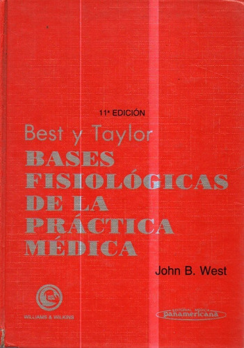 Bases Fisiologicas De La Practica Medica 11 Ed Jhon B Best 