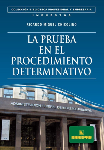 La Prueba En El Procedimiento Determinativo - Errepar