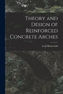 Libro Theory And Design Of Reinforced Concrete Arches - A...