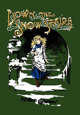 Libro Down The Snow Stairs: Or, From Goodnight To Goodmor...