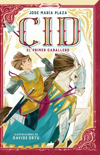 Cid El Primer Caballero - Jose Maria Plaza