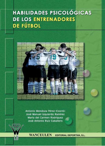 Libro: Habilidades Psicológicas De Los Entrenadores De Fútbo