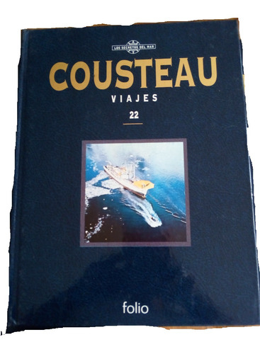 Los Secretos Del Mar. Cousteau. Viajes. No 22. Folio, 1994