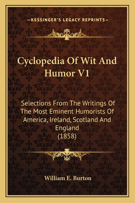 Libro Cyclopedia Of Wit And Humor V1: Selections From The...