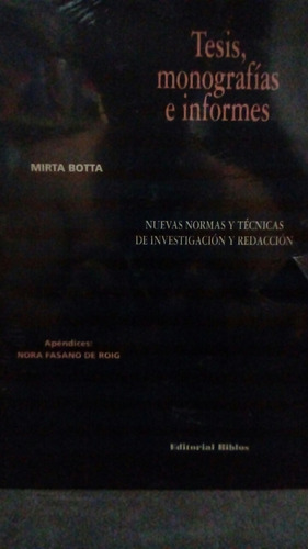 Tesis, Monografias E Informes. Nuevas Normas Y Tecnicas Inve