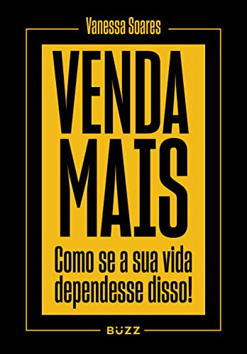 Libro Venda Mais Como Se Sua Vida Dependesse Disso! De Vanes