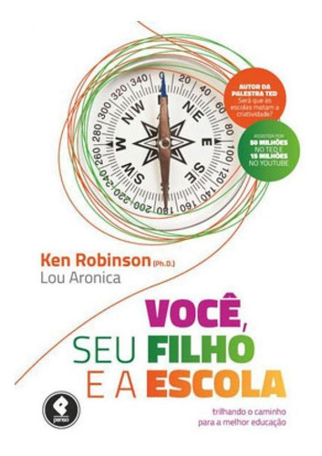 Você, Seu Filho E A Escola: Trilhando O Caminho Para A Melhor Educação, De Robinson, Ken. Editora Penso Editora, Capa Mole Em Português