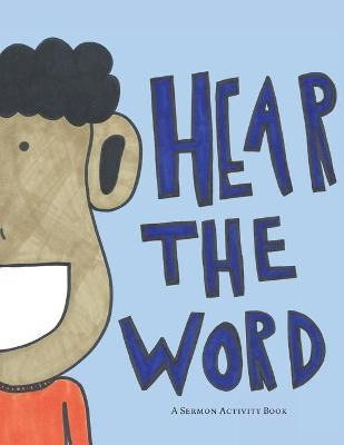 Libro Hear The Word : A Sermon Activity Book - Hayley Kra...