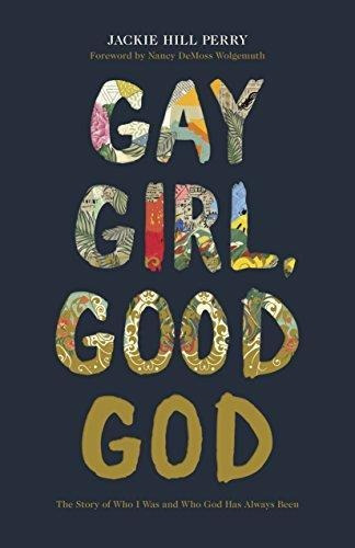 Gay Girl, Good God: The Story Of Who I Was, And Who God Has 